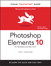 Photoshop Elements 10 for Windows and Mac OS X: Visual QuickStart Guide