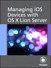 Managing iOS Devices with OS X Lion Server