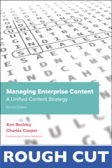 Managing Enterprise Content: A Unified Content Strategy, Rough Cuts, 2nd Edition