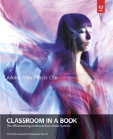 Adobe After Effects CS6 Classroom in a Book