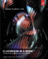 Adobe Audition CS6 Classroom in a Book