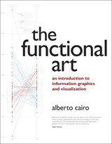 Functional Art, The: An introduction to information graphics and visualization