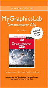 MyLab Graphics Dreamweaver Course with Dreamweaver CS6: Visual QuickStart Guide
