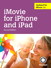 iMovie for iPhone and iPad, 2nd Edition