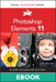Photoshop Elements 11: Visual QuickStart Guide