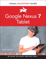 Google Nexus 7 Tablet: Visual QuickStart Guide