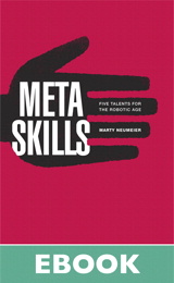 Metaskills: Five Talents for the Robotic Age