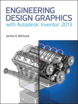 Engineering Design Graphics with Autodesk® Inventor® 2013 (1-download)