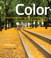 Color: A Photographer's Guide to Directing the Eye, Creating Visual Depth, and Conveying Emotion