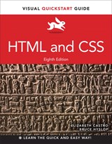 HTML and CSS: Visual QuickStart Guide, 8th Edition