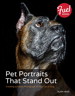 Pet Portraits That Stand Out: Creating a Classic Photograph of Your Cat or Dog