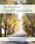 The Way of the Digital Photographer: Walking the Photoshop post-production path to more creative photography