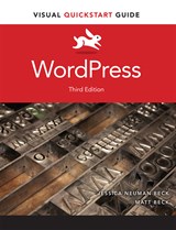 WordPress: Visual QuickStart Guide, 3rd Edition