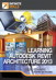 Learning Autodesk Revit Architecture 2013