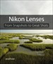Nikon Lenses: From Snapshots to Great Shots
