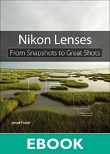 Nikon Lenses: From Snapshots to Great Shots