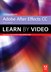 Adobe After Effects CC Learn by Video (2014 release)