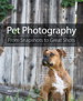 Pet Photography: From Snapshots to Great Shots