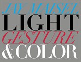 Light, Gesture, and Color