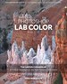Photoshop LAB Color: The Canyon Conundrum and Other Adventures in the Most Powerful Colorspace, 2nd Edition