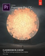 Adobe Premiere Pro CC Classroom in a Book (2017 release)