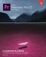 Adobe Premiere Pro CC Classroom in a Book (2019 Release), (Web Edition)