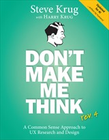 Don't Make Me Think, rev 4: A Common Sense Approach to UX Research and Design, 4th Edition