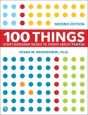 100 Things Every Designer Needs to Know About People, 2nd Edition