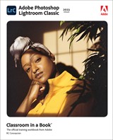 Adobe Photoshop Lightroom Classic Classroom in a Book (2023 release) (Web Edition)