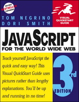 JavaScript for the World Wide Web: Visual QuickStart Guide, 3rd Edition