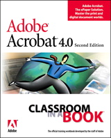 Adobe Acrobat 4.0 Classroom in a Book, 2nd Edition