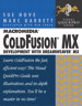 Macromedia ColdFusion MX Development with Dreamweaver MX: Visual QuickPro Guide