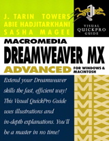 Macromedia Dreamweaver MX Advanced for Windows and Macintosh: Visual QuickPro Guide