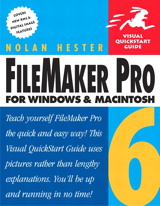 FileMaker Pro 6 for Windows and Macintosh: Visual QuickStart Guide