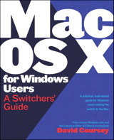 Mac OS X for Windows Users: A Switchers' Guide