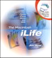 Macintosh iLife, The: An interactive guide to iTunes, iPhoto, iMovie, and iDVD