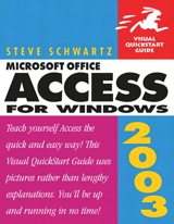 Microsoft Office Access 2003 for Windows: Visual QuickStart Guide