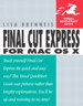Final Cut Express for Mac OS X: Visual QuickStart Guide
