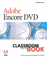 Adobe Encore DVD Classroom in a Book