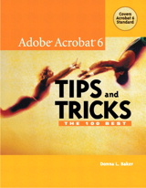 Adobe Acrobat 6 Tips and Tricks: The 100 Best