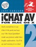 iChat AV 2 for Mac OS X: Visual QuickStart Guide