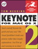 Keynote 2 for Mac OS X: Visual QuickStart Guide