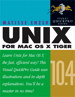 Unix for Mac OS X 10.4 Tiger: Visual QuickPro Guide, 2nd Edition