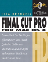 Final Cut Pro HD for Mac OS X: Visual QuickPro Guide