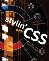 Stylin' with CSS: A Designer's Guide