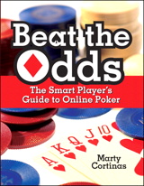 Beat the Odds: The Smart Player's Guide to Online Poker