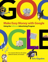 Make Easy Money with Google: Using the AdSense Advertising Program