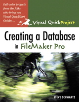 Creating a Database in FileMaker Pro: Visual QuickProject Guide