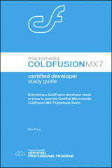 Macromedia ColdFusion MX 7 Certified Developer Study Guide