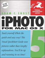 iPhoto 5 for Mac OS X: Visual QuickStart Guide